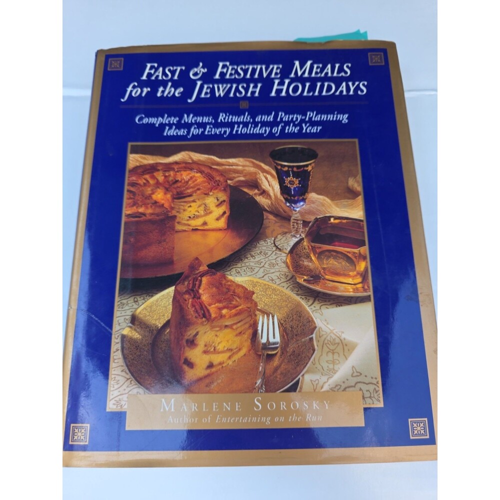 Fast and Festive Meals for the Jewish Holidays by Marlene Sorosky